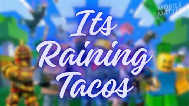 Discover the Fun of "It's Raining Tacos" Roblox ID