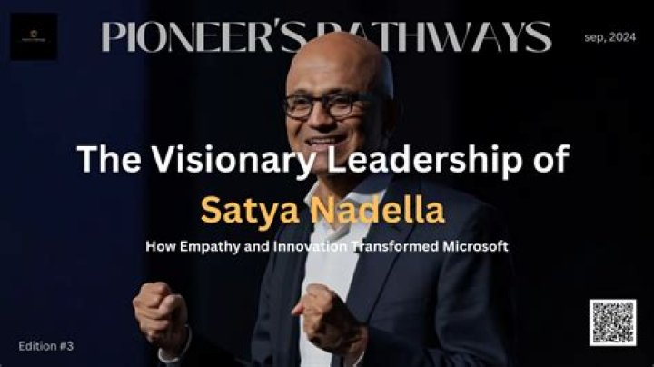 Understanding Satya Nadella: The Visionary Behind Microsoft