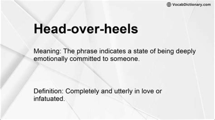 Understanding the Depths of "Head Over Heels Meaning"