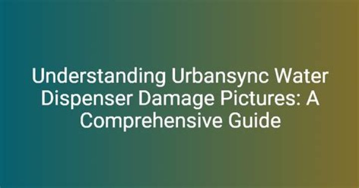 Unveiling the Consequences: Urbansync Water Dispenser Damage Pictures