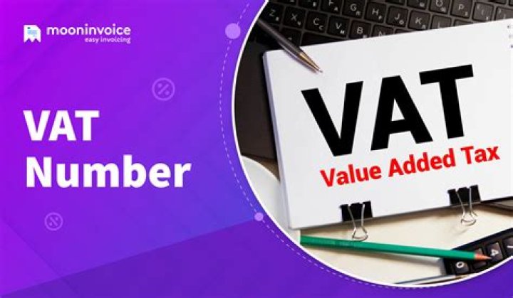 What is a VAT Number? Understanding Its Importance for Businesses