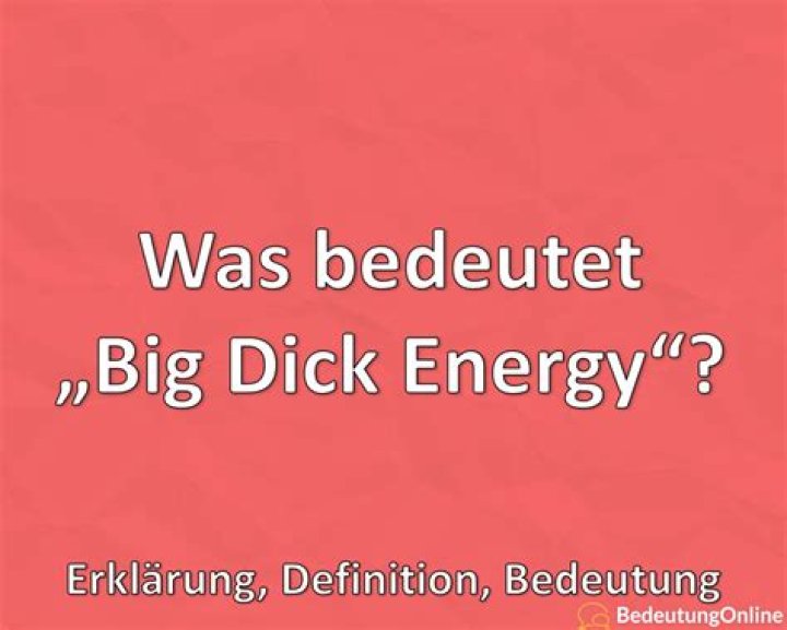 What is BDE? Understanding Big Dick Energy and Its Cultural Impact